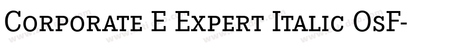 Corporate E Expert Italic OsF字体转换